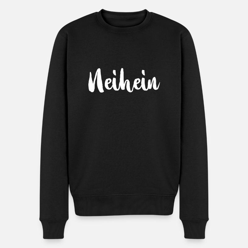 Neihein Nö Nee Nein Ablehnung Kein Bock Geschenk - Männer Premium Bio Pullover - Schwarz