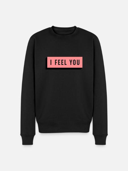 I FEEL YOU - Männer Premium Bio Pullover - Schwarz