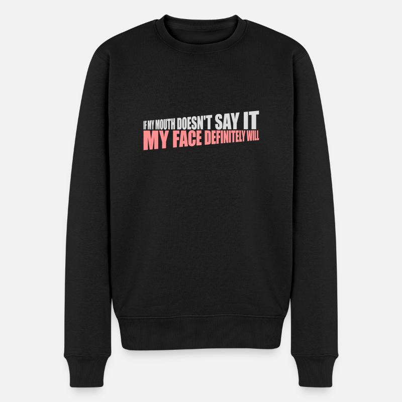 my face definitely will - Men's Premium Organic Jumper - black