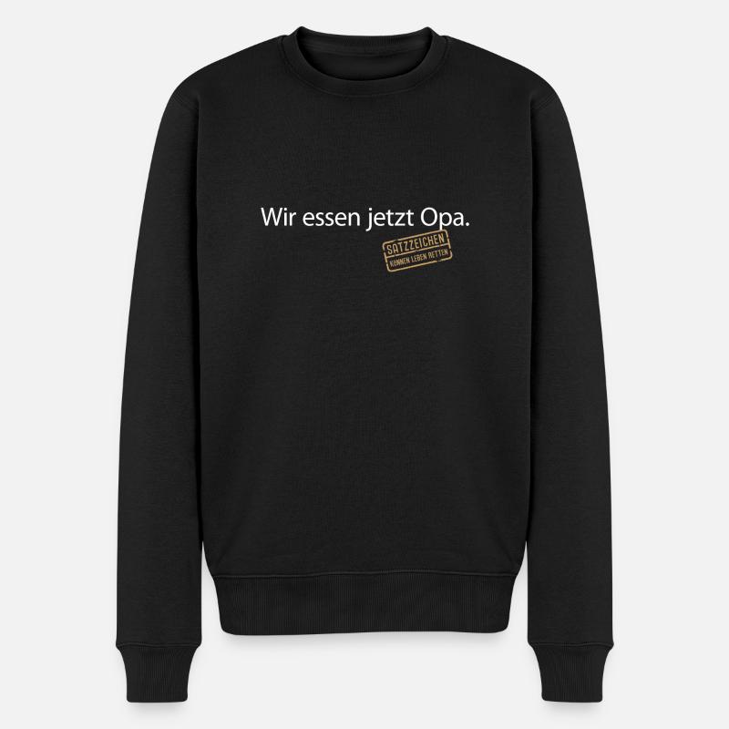 Wir essen jetzt Opa Satzzeichen Grammatik Sprache - Männer Premium Bio Pullover - Schwarz