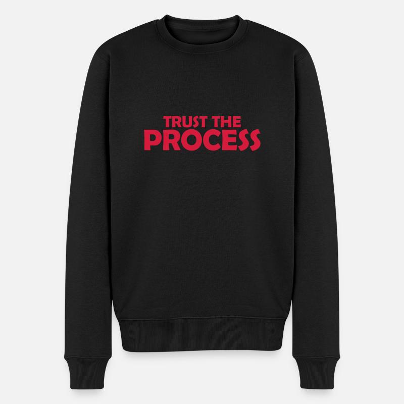 trust the process Zitat - Männer Premium Bio Pullover - Schwarz