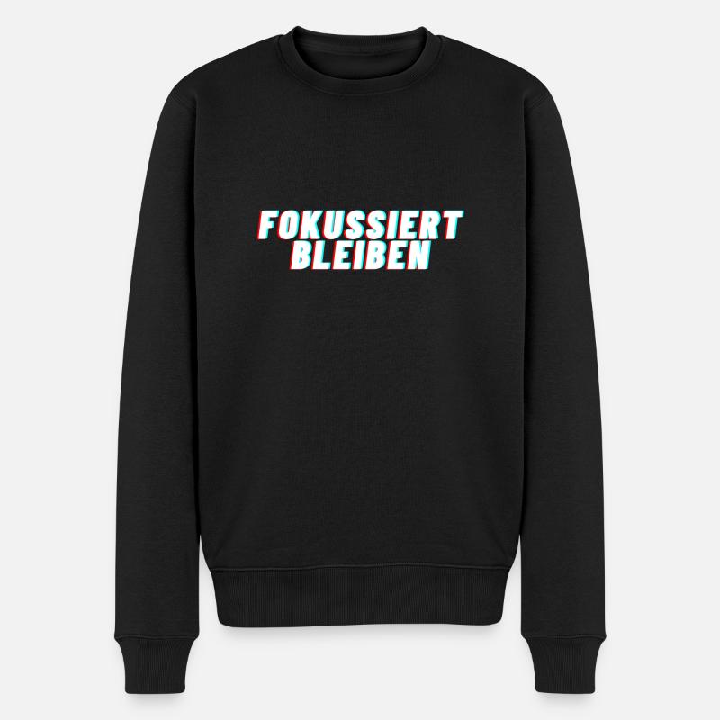 Fokussiert Bleiben - Männer Premium Bio Pullover - Schwarz