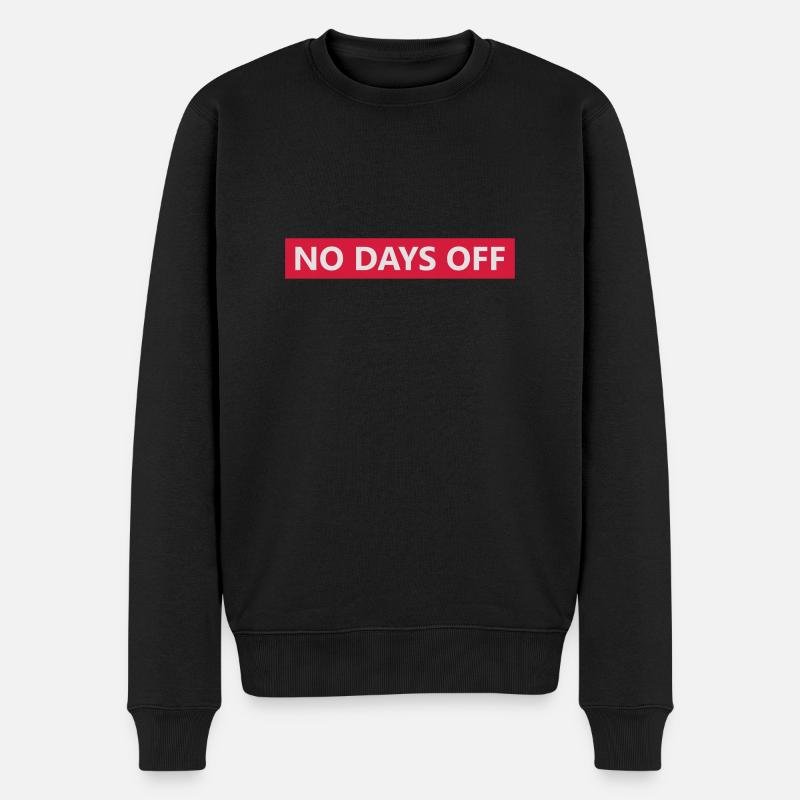 no days off - Männer Premium Bio Pullover - Schwarz