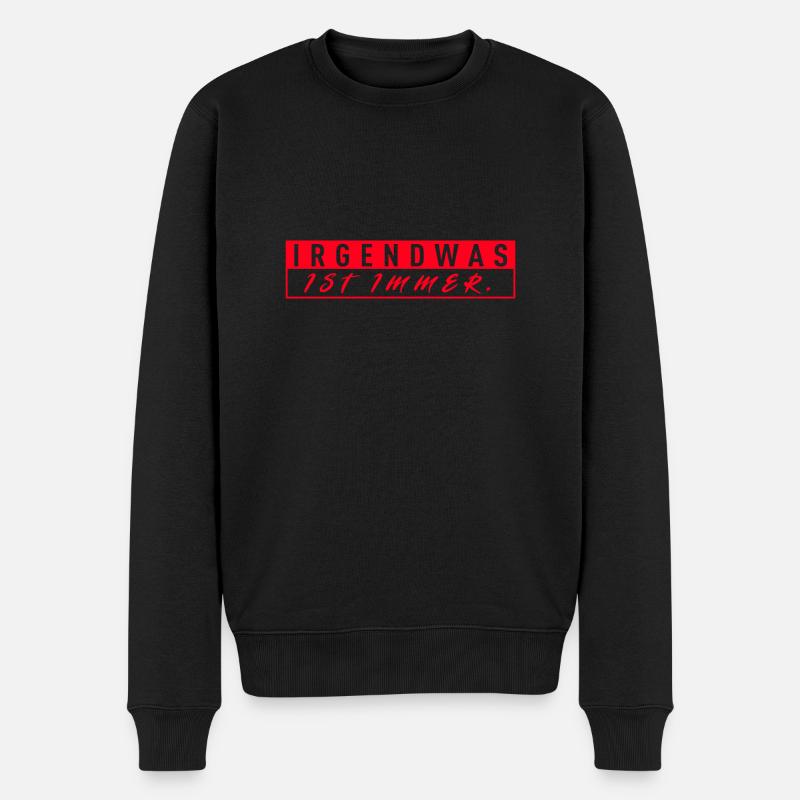 Quelque chose est toujours - Pull Premium bio Homme - noir