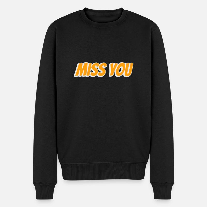 miss you - Männer Premium Bio Pullover - Schwarz