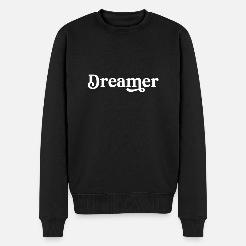 Träumer Glaube an deine Träume - Männer Premium Bio Pullover - Schwarz