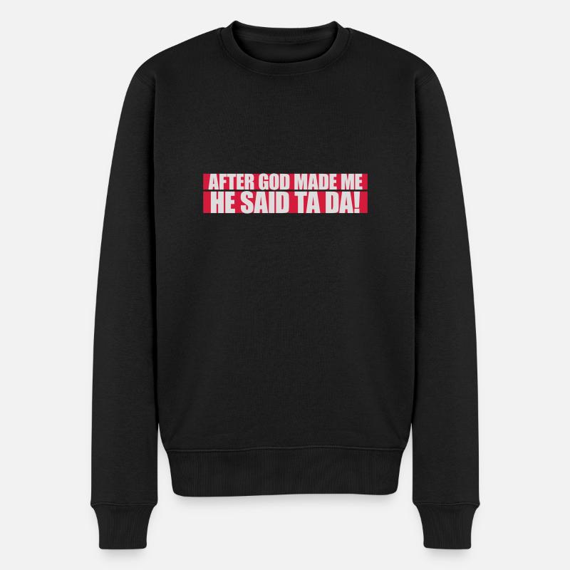 after god made me - Männer Premium Bio Pullover - Schwarz