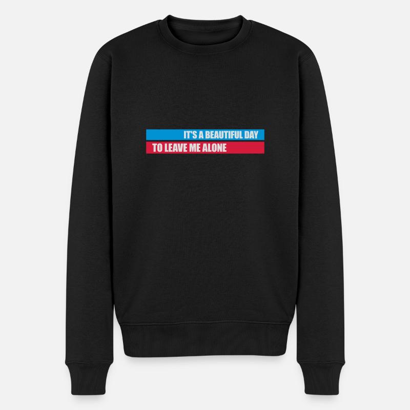 leave me alone day - Männer Premium Bio Pullover - Schwarz