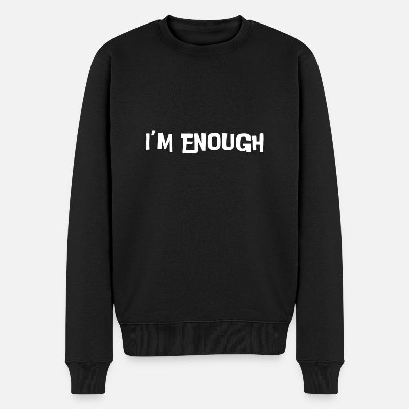 Je suis assez (texte blanc) - Pull Premium bio Homme - noir