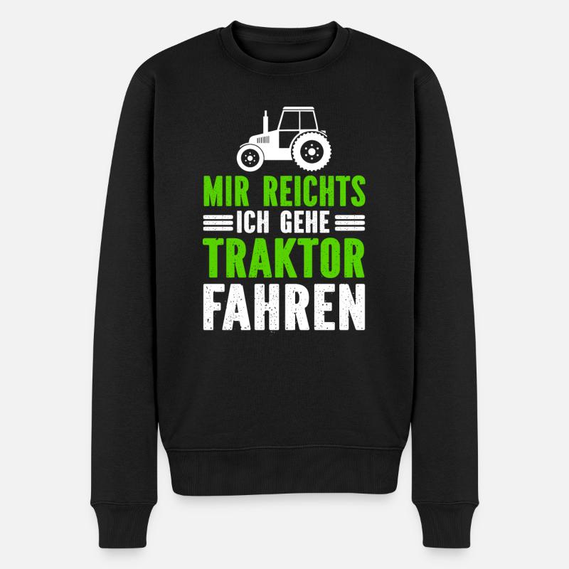 Mir Reichts Ich Gehe Traktor Fahren - Männer Premium Bio Pullover - Schwarz