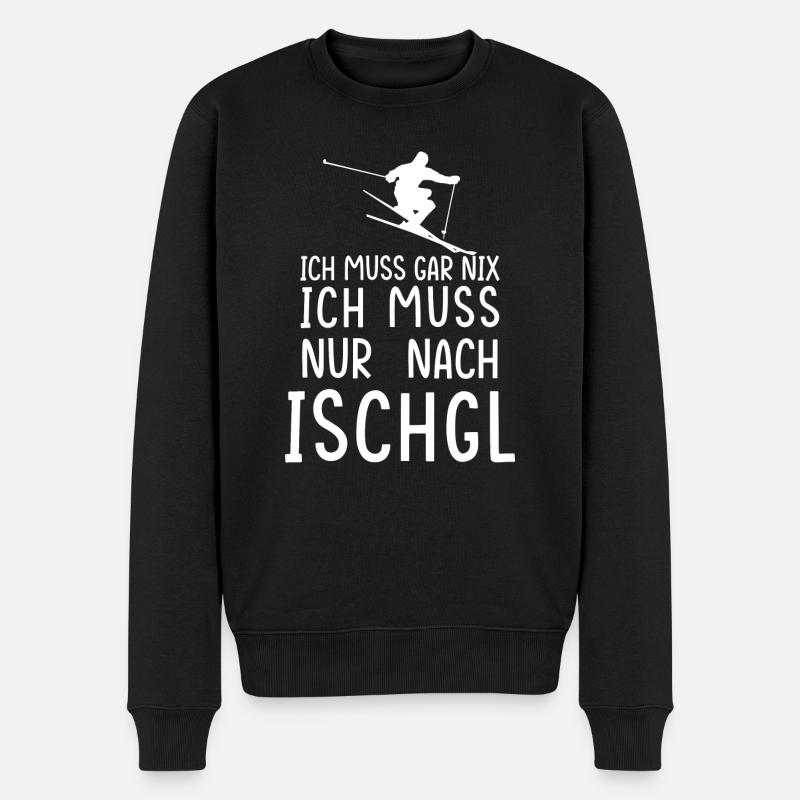 Ich muss gar nix. Ich muss nur nach Ischgl. - Männer Premium Bio Pullover - Schwarz