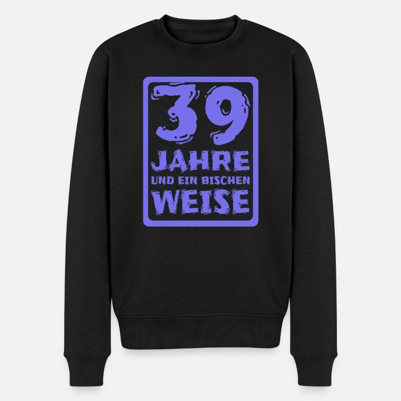 Spruch 39 - Männer Premium Bio Pullover - Schwarz