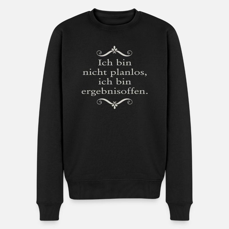 Ich bin nicht planlos ... - Männer Premium Bio Pullover - Schwarz