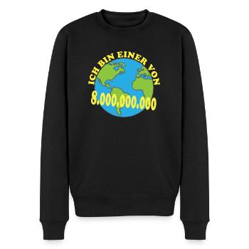 Ich bin einer von 8 000 000 000 Acht Milliarden - Männer Premium Bio Pullover - Schwarz - Vorne - Nico (187cm)