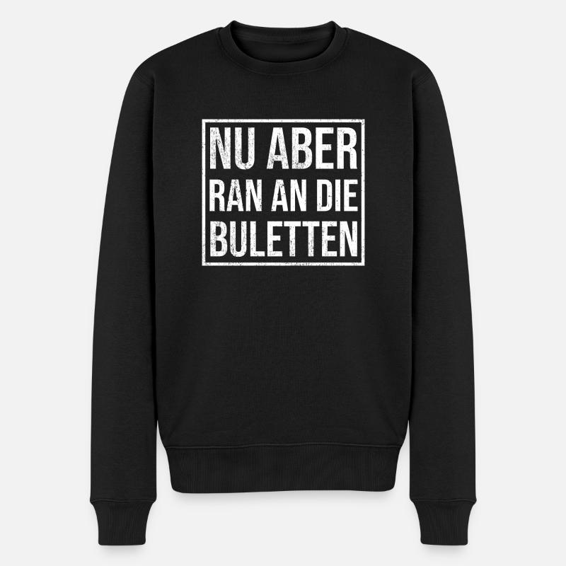 Nu aber ran an die Buletten grunge white - Männer Premium Bio Pullover - Schwarz