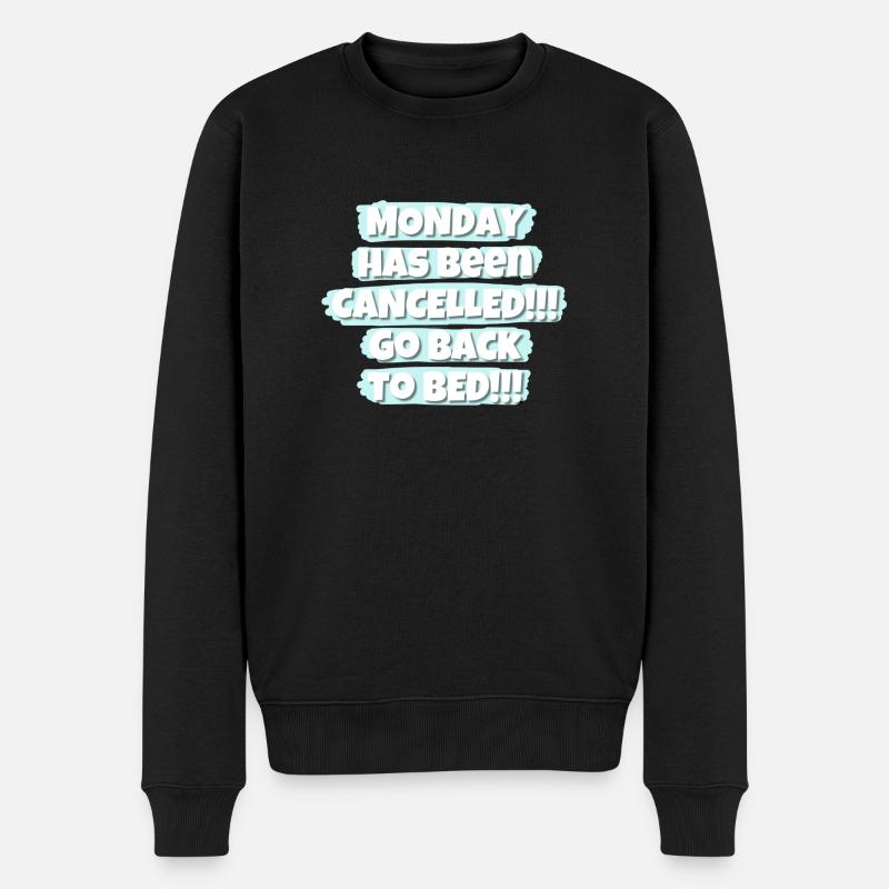 Monday has been canceled! - Men's Premium Organic Jumper - black