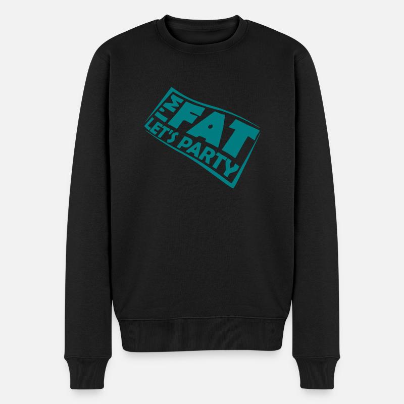 im fat lets party - Männer Premium Bio Pullover - Schwarz
