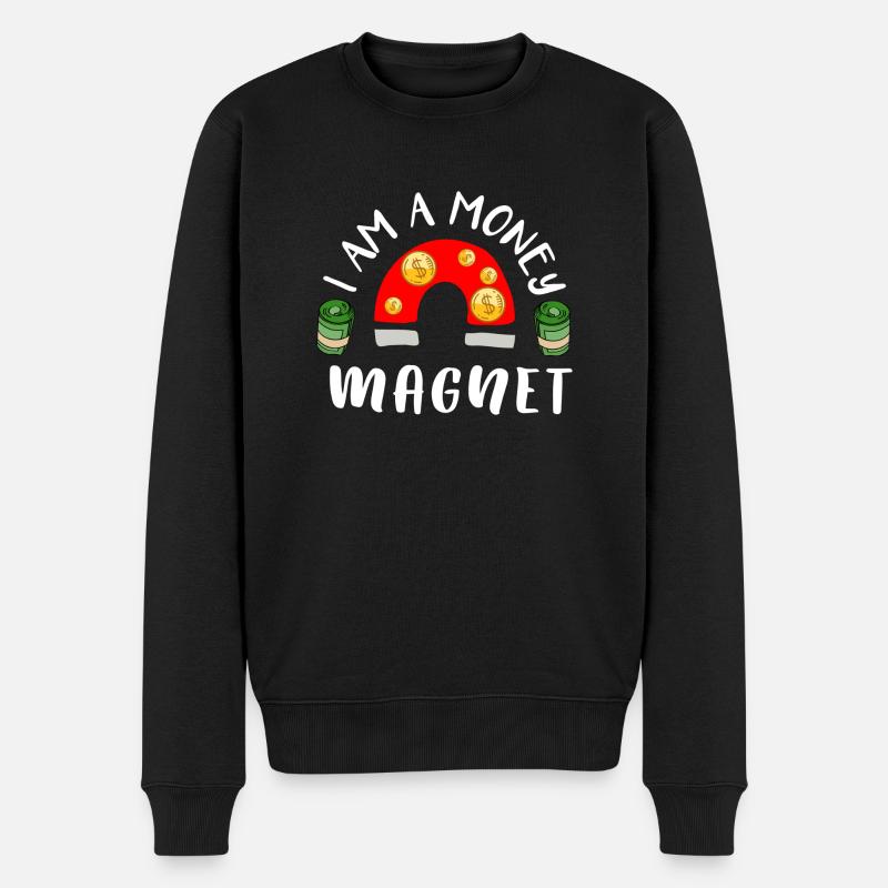 Money Magnet Geld Finanzen Aktien Spruch Geschenk - Männer Premium Bio Pullover - Schwarz