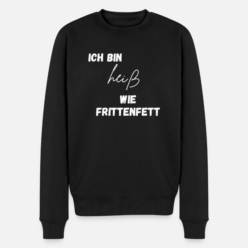 Heiß wie Frittenfett - Männer Premium Bio Pullover - Schwarz