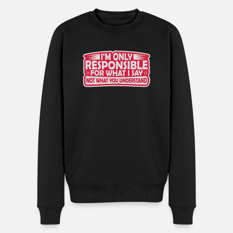 ce que je dis citation - Pull Premium bio Homme - noir