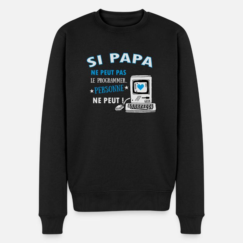 Si papa ne peut pas le programmer.. Pour les geeks - Pull Premium bio Homme - noir