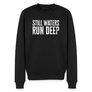 Stille Gewässer sind tief - Motivation inspirierend - Männer Premium Bio Pullover - Schwarz - Vorne - Nico (187cm)