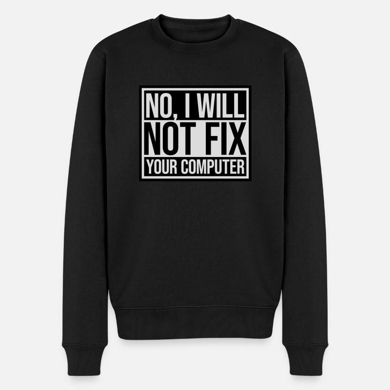 not fix your computer - Männer Premium Bio Pullover - Schwarz