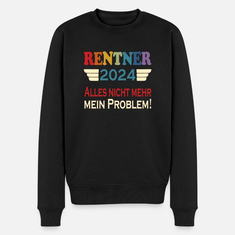 Rentner 2024 Alles nicht mehr mein Problem - Männer Premium Bio Pullover - Schwarz