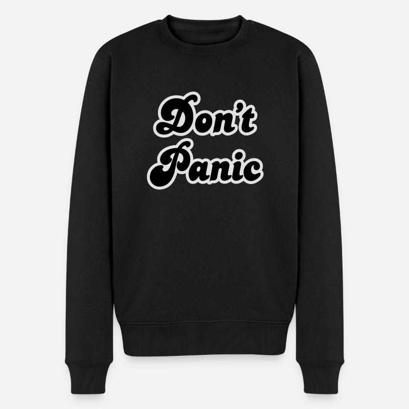 Don't panic - Männer Premium Bio Pullover - Schwarz