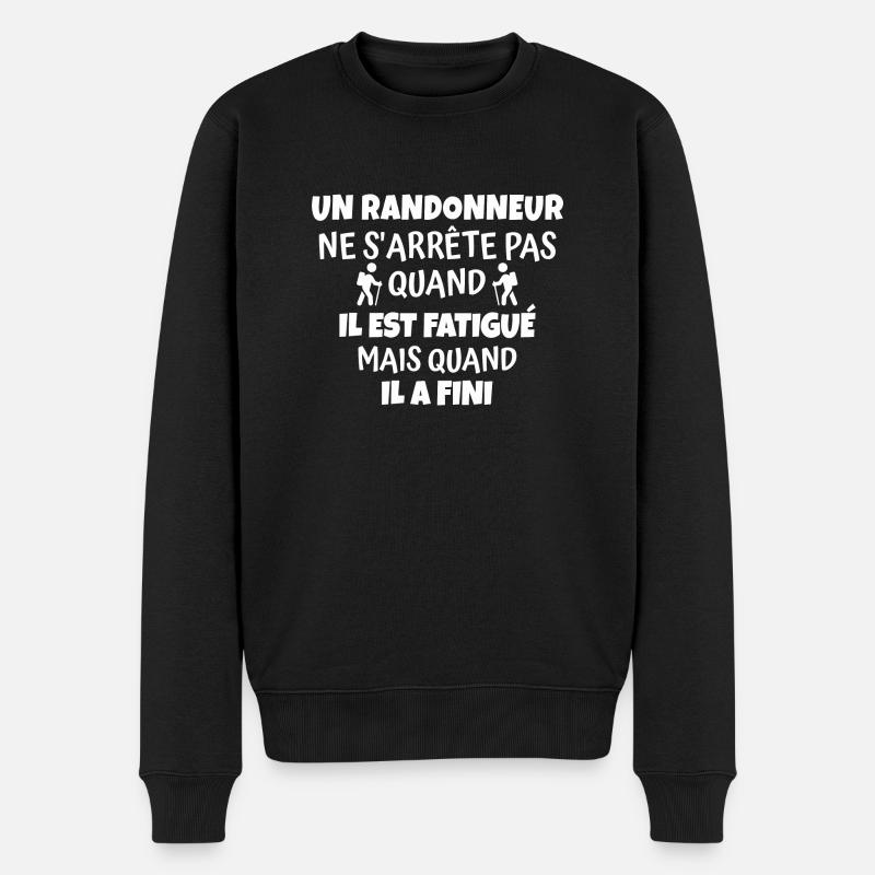 un randonneur ne s'arrête pas quand il est fatigué - Pull Premium bio Homme - noir