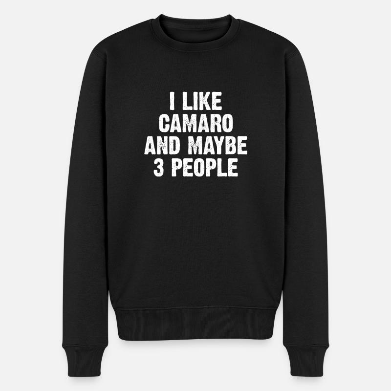 Ich mag Camaro und vielleicht 3 Leute W. - Männer Premium Bio Pullover - Schwarz