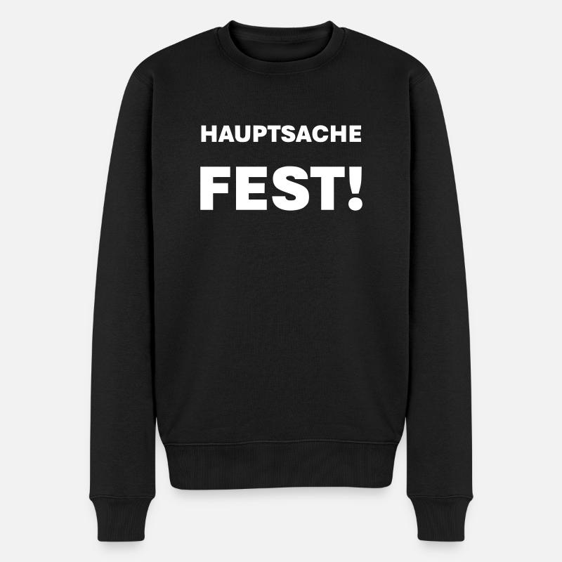 Hautsache fest - Männer Premium Bio Pullover - Schwarz