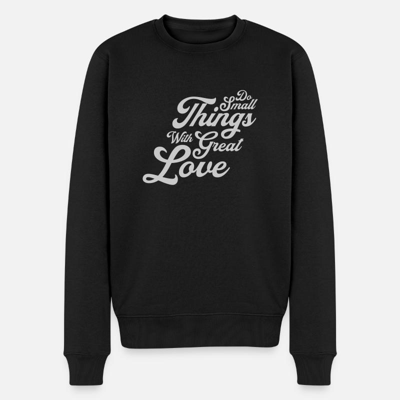 Zitat do small things - Männer Premium Bio Pullover - Schwarz