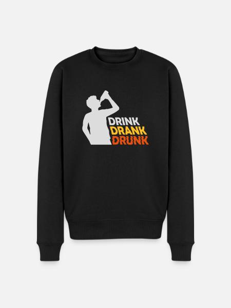 drink drank drunk quote - Men's Premium Organic Jumper - black