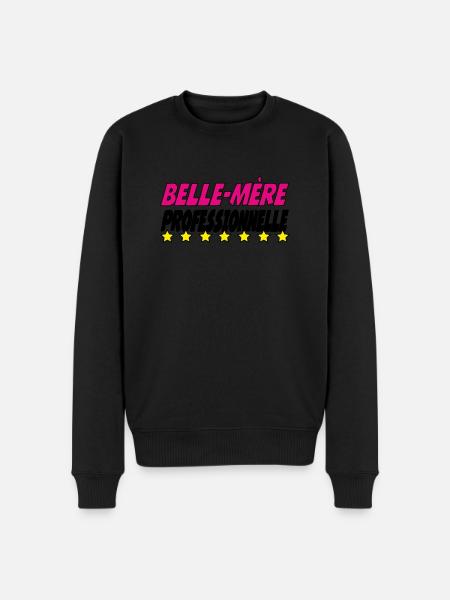 Belle Mère PROFESSIONNELLE - Pull Premium bio Homme - noir