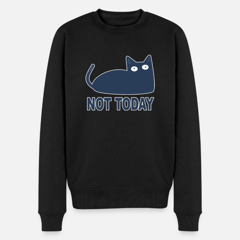 Katze Not today cooler Spruch Bürohumor lustig - Männer Premium Bio Pullover - Schwarz