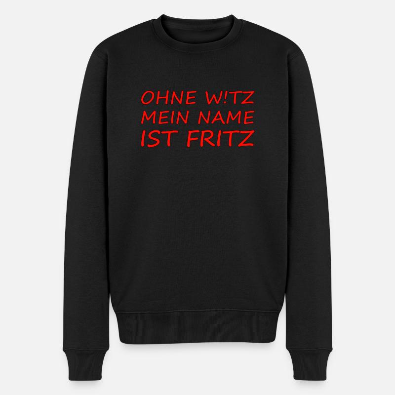 Fritz ohne Witz - Männer Premium Bio Pullover - Schwarz