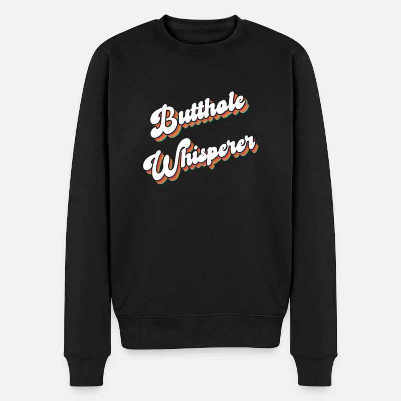 Arschloch-Flüsterer - Männer Premium Bio Pullover - Schwarz