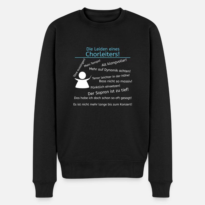 Leiden eines Chorleiters - Männer Premium Bio Pullover - Schwarz