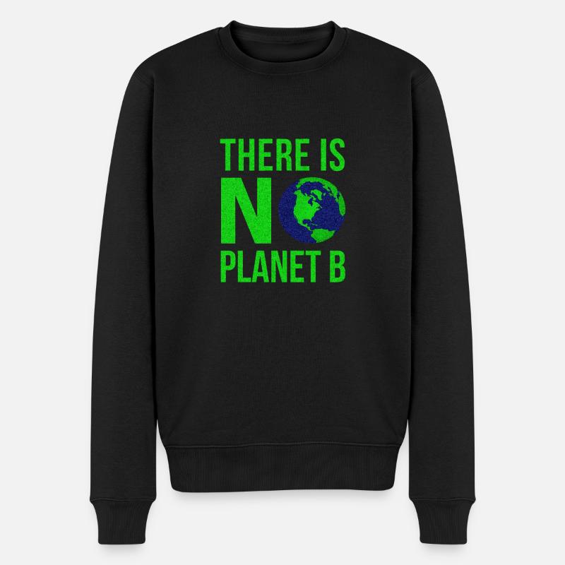There Is No Planet B - Tag der Erde - Männer Premium Bio Pullover - Schwarz