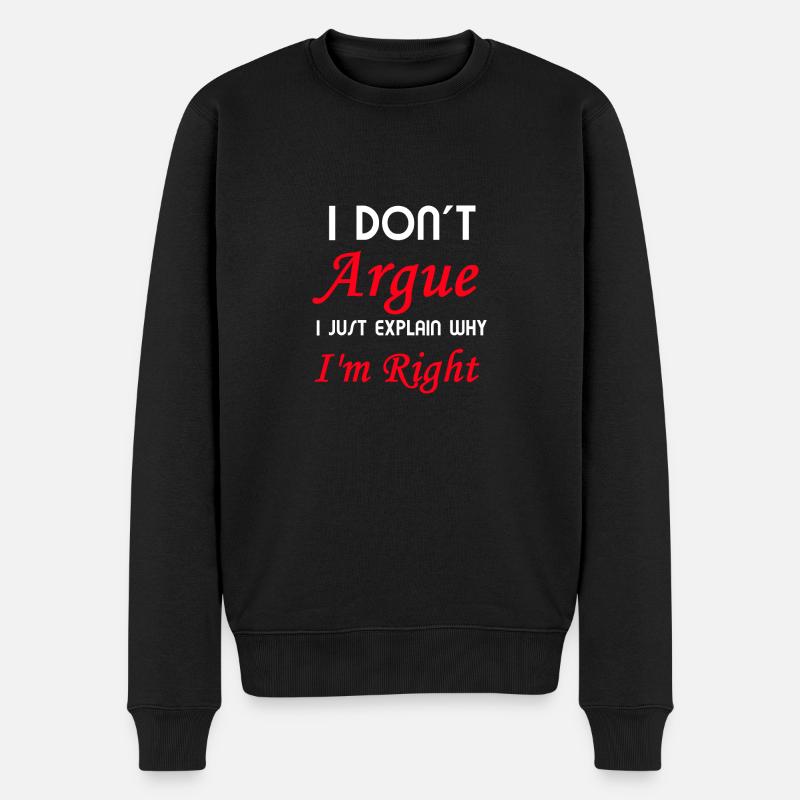 Ich habe Recht - Männer Premium Bio Pullover - Schwarz