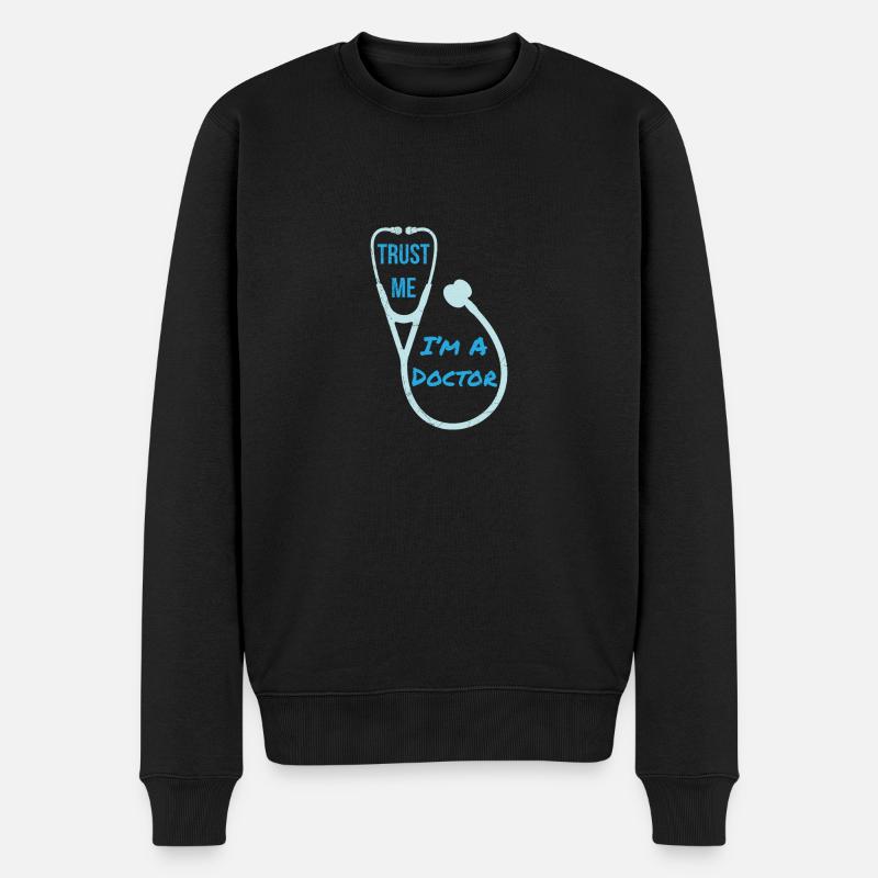 Arzt Trust me Im a doctor Lustige Geschenkidee - Männer Premium Bio Pullover - Schwarz