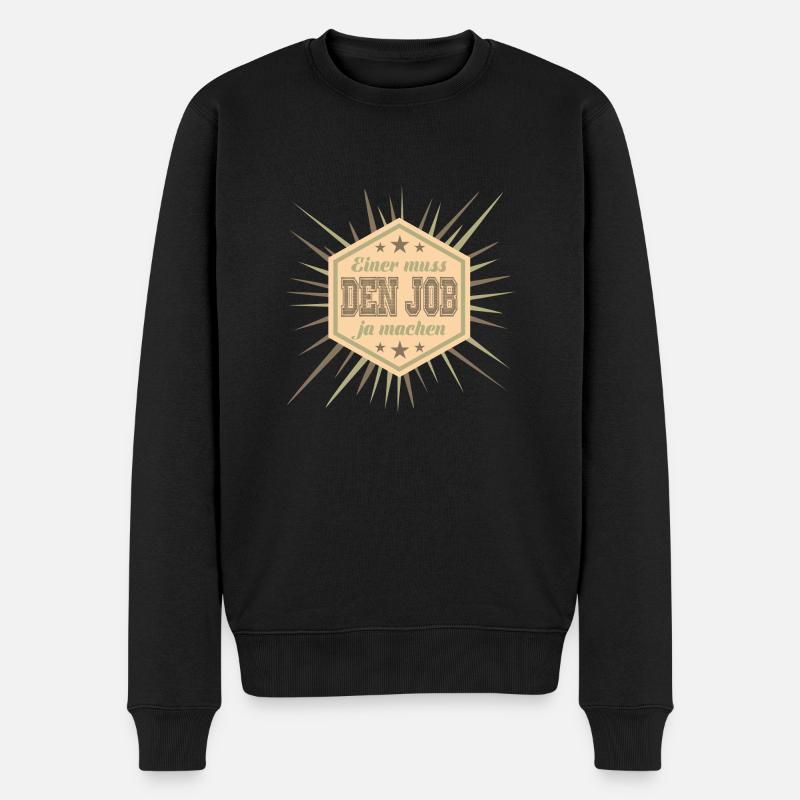 Job machen - Männer Premium Bio Pullover - Schwarz