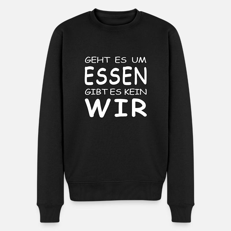 Geht es um Essen gibt es kein Wir - Männer Premium Bio Pullover - Schwarz