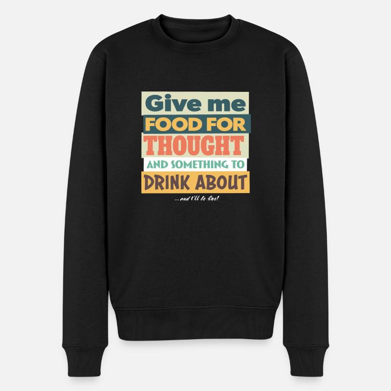 Food for thought & something to drink about ... - Männer Premium Bio Pullover - Schwarz