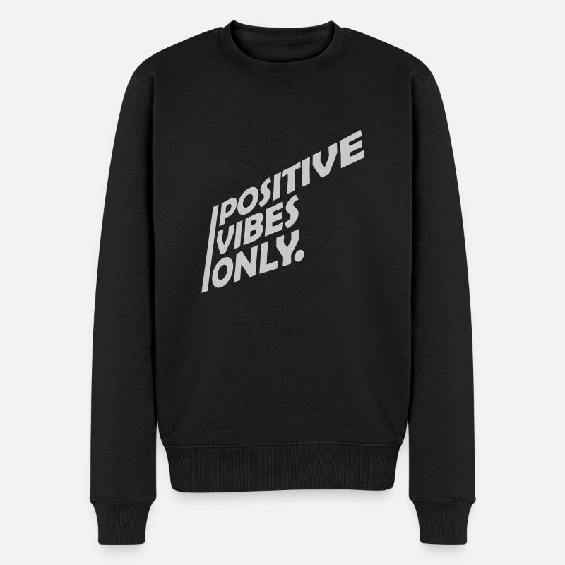 Text Positive Vibes Only - Männer Premium Bio Pullover - Schwarz