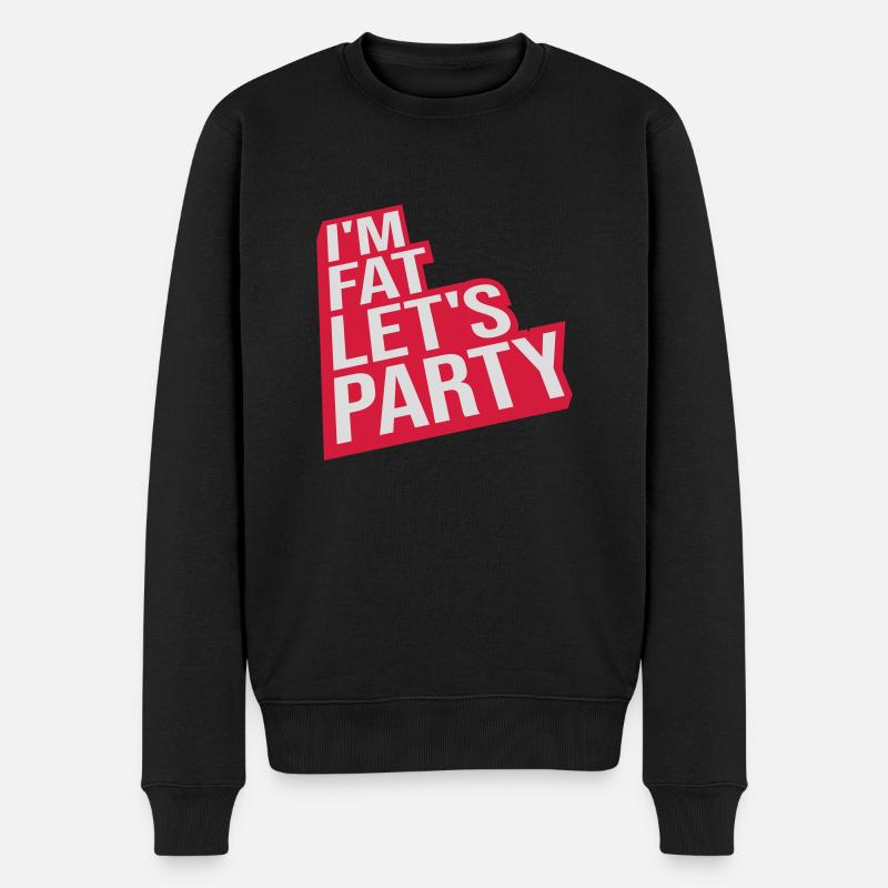im fat lets party - Männer Premium Bio Pullover - Schwarz