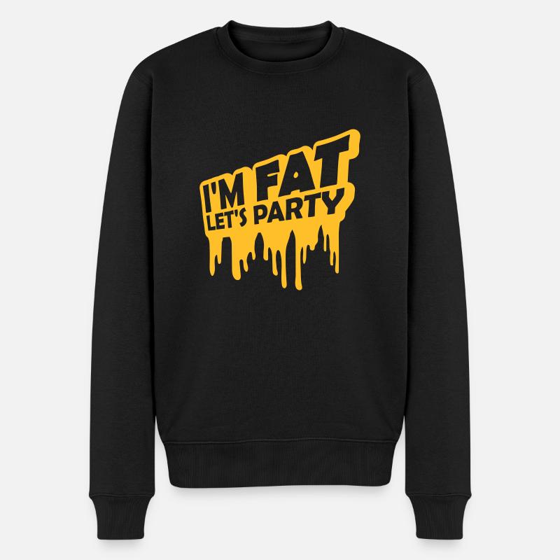 im fat lets party - Männer Premium Bio Pullover - Schwarz