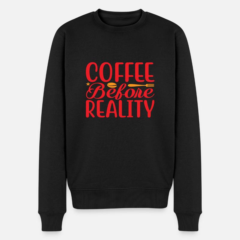 Coffee before Reality - Männer Premium Bio Pullover - Schwarz