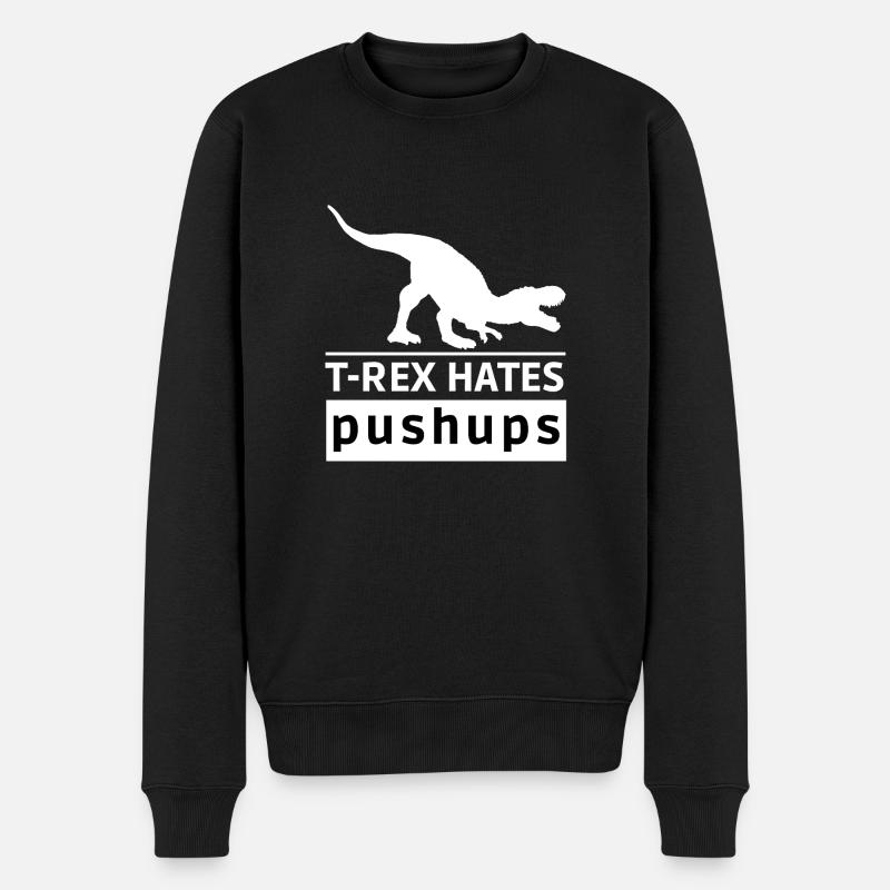 T-Rex hasst Liegestütze Original Geschenkidee - Männer Premium Bio Pullover - Schwarz